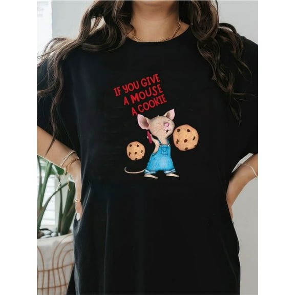 Women's "If You Give a Mouse a Cookie" Graphic Tee - Soft, Breathable Short Sleeve, Casual Summer Style with Fun Mouse & Design, Casual Wear | Whimsical Design | Comfortable Fit