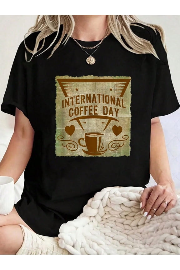 Women's International Coffee Day Graphic T-Shirt Black Short Sleeve Cotton Tee Coffee Lover Gift