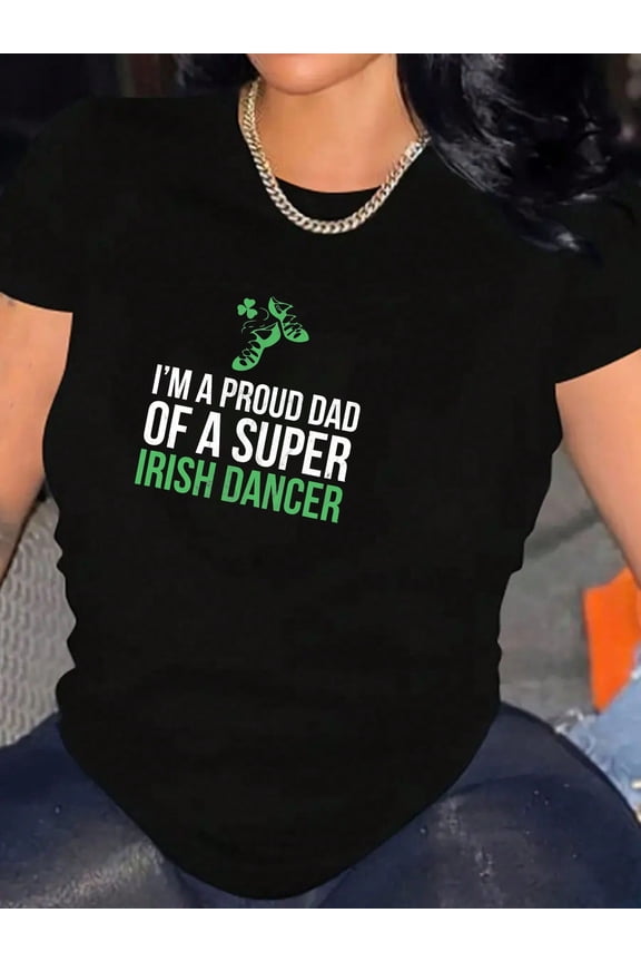 Women's Irish Dance Dad Graphic T-Shirt Soft Cotton Casual Short Sleeve