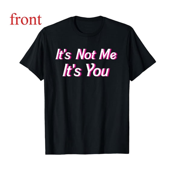 Women's "It's Not Me It's You" Bold Pink Graphic Comfortable T-Shirt Cotton Short Sleeve Short Sleeve Round Neck Top Black S-5XL