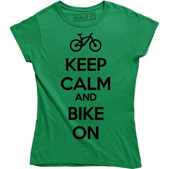 Women's Keep Calm And Bike On Bicycle Rider Bicyclist FREE SandH T-Shirt