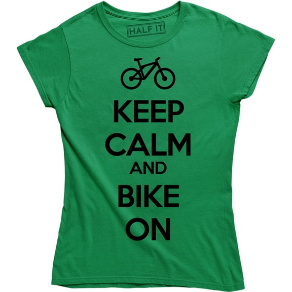 Women's Keep Calm And Bike On Bicycle Rider Bicyclist FREE SandH T-Shirt