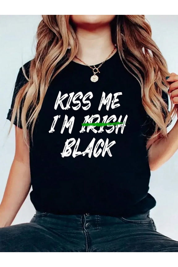 Women's Kiss Me I'm Black Graphic T-Shirt Short Sleeve Crewneck Casual Fashion Tee