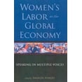thumbnail image 1 of Pre-Owned Women's Labor in the Global Economy : Speaking in Multiple Voices (Paperback) 9780813540443, 1 of 1