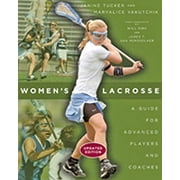 Pre-Owned Women's Lacrosse: A Guide for Advanced Players and Coaches (Paperback) 1421413981 9781421413983