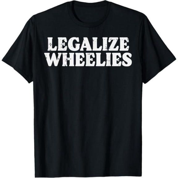 Women's "Legalize Wheelies" Distressed Graphic Breathable Casual T-Shirt Comfortable Short Sleeve Round Neck Top Black S-5XL