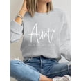 thumbnail image 1 of Women's Long Sleeve Auntie Crewneck Sweatshirt Aunt Letter Print Graphic Shirts Pullover Tops, 1 of 4
