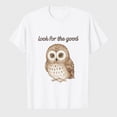 thumbnail image 1 of Women's Look For The Good Graphic T-Shirt, Cute Owl Positive Short Sleeve Tee, 1 of 8