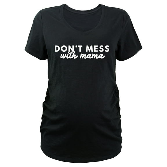 Women's Lost Gods Don't Mess With Mama Graphic Maternity T-Shirt