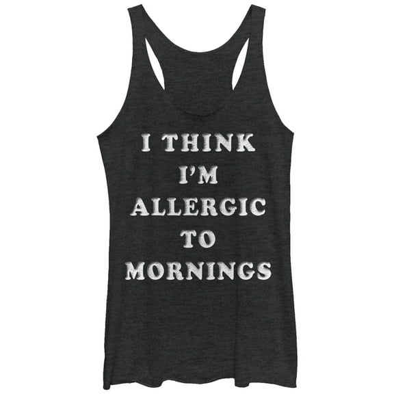 Women's Lost Gods I Think I'm Allergic to Mornings  Racerback Tank Top Black Heather Medium