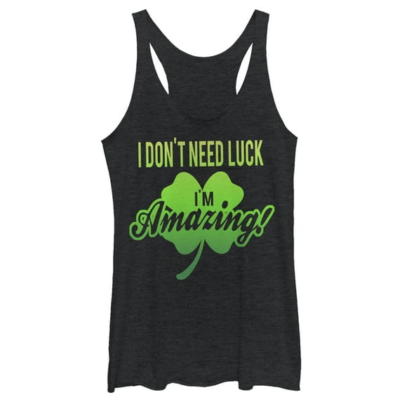 Women's Lost Gods St. Patrick's Day I Don't Need Luck I'm Amazing! Racerback Tank Top Black Heather 2X Large