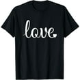 thumbnail image 1 of Women's Love Valentines Day T-Shirt T-Shirt, 1 of 4