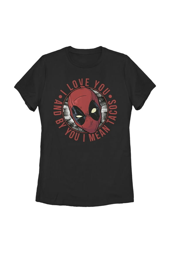 Women's Marvel Deadpool I Love You and by You I Mean Tacos Graphic T-Shirt