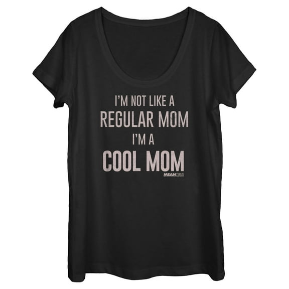 Women's Mean Girls Not a Regular Mom I'm a Cool Mom Graphic Tee Black 2X Large