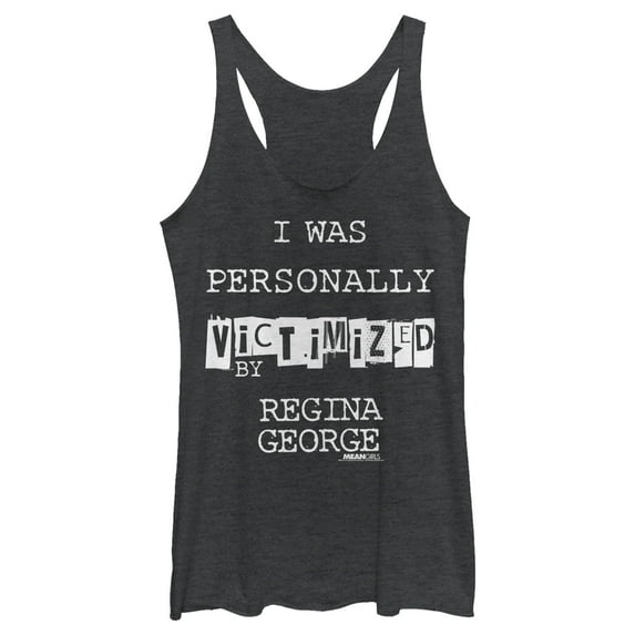 Women's Mean Girls Victimized by Regina George White Racerback Tank Top Black Heather X Small