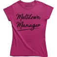 thumbnail image 1 of Women's Meltdown Manager Sarcastic Mom Dad Mother Father Funny Gift T-Shirt, 1 of 4