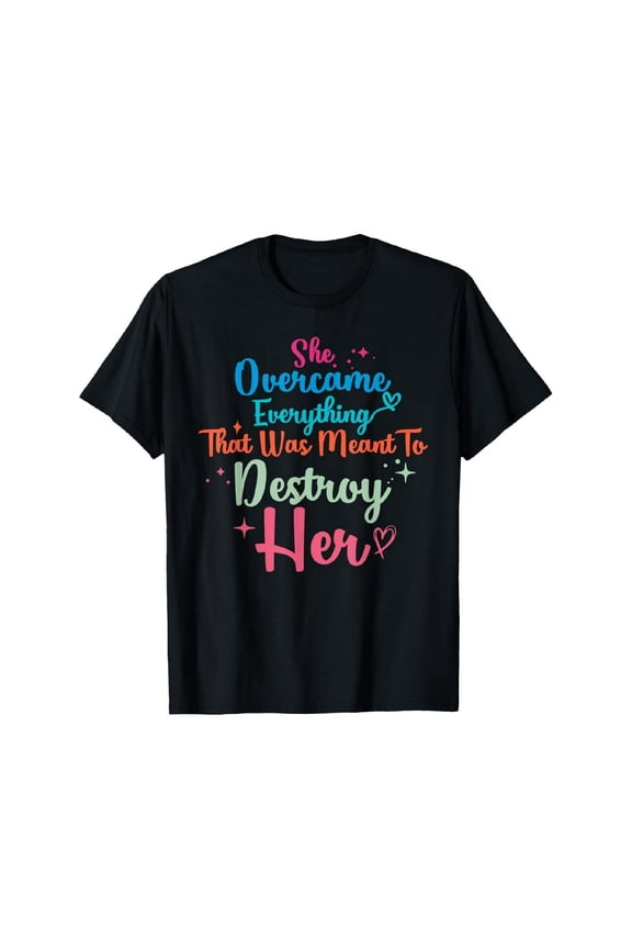 Women's Men's She Overcame Adversity Inspirational Quote Empowerment Graphic T-Shirt Soft and Comfortable 100% Cotton Short-Sleeved T-Shirt for Daily Use, Home, Travel, and Fitness