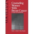 thumbnail image 1 of Women′s Mental Health and Developm Counseling Women with Breast Cancer: A Guide for Professionals, (Paperback), 1 of 1