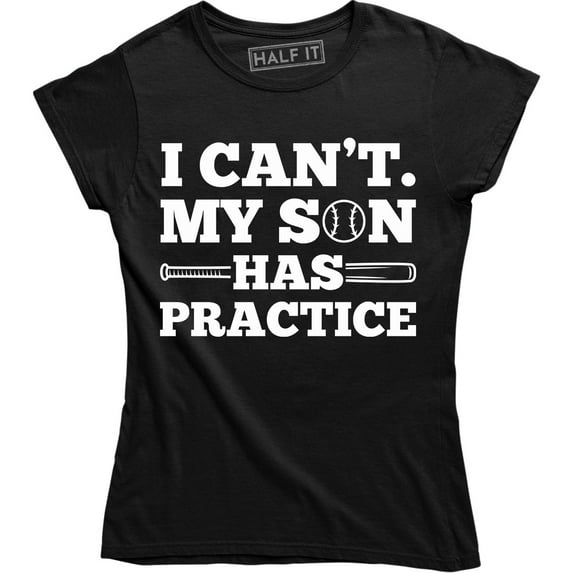 Women's Mom Sorry, I Can't My Kid Has Practice Baseball T-Shirt