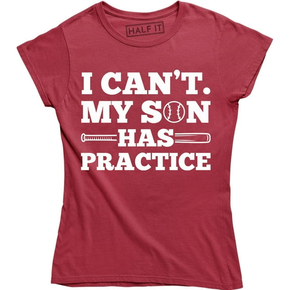Women's Mom Sorry, I Can't My Kid Has Practice Baseball T-Shirt