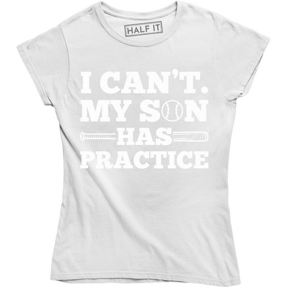 Women's Mom Sorry, I Can't My Kid Has Practice Baseball T-Shirt