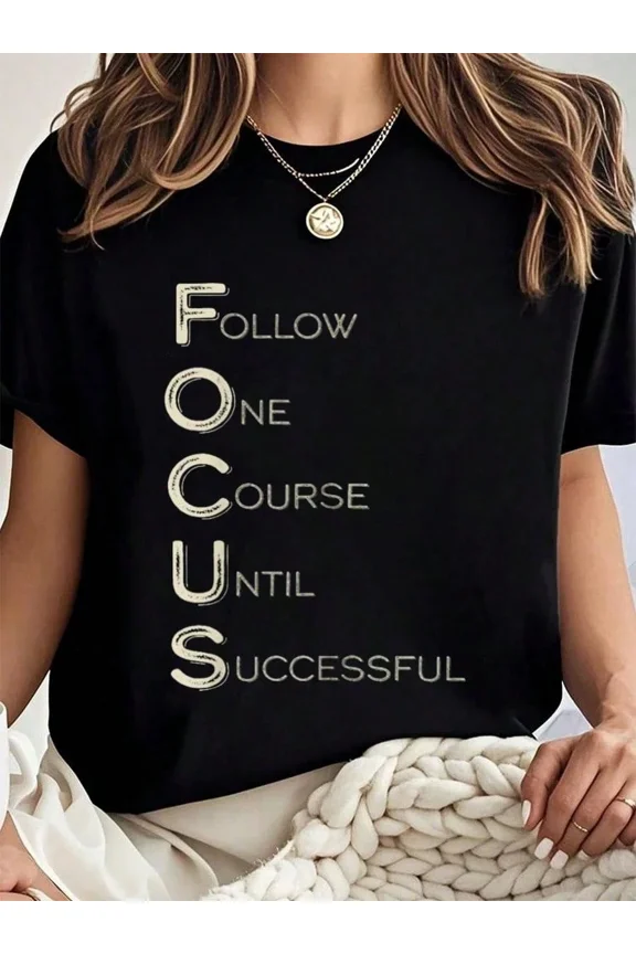 Women's Motivational FOCUS Graphic T-Shirt Follow One Course Until Successful Inspirational Black Short Sleeve Crew Neck Tee