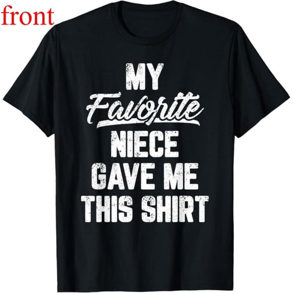 Women's "My Favorite Niece Gave Me This Shirt" Graphic Cotton T Shirt Casual Short Sleeve Round Neck Top Black S-5XL