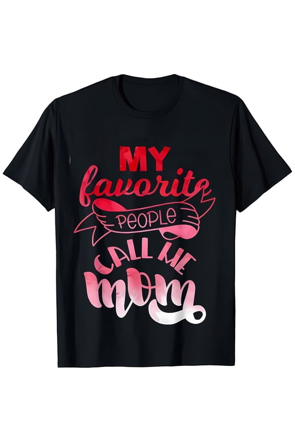 Women's "My Favorite People Call Me Mom" Graphic Print T-Shirt, 100% Cotton Crew Neck Short Sleeve Casual Top for Spring & Summer Womenswear Tshirt Streetwear Crewneck