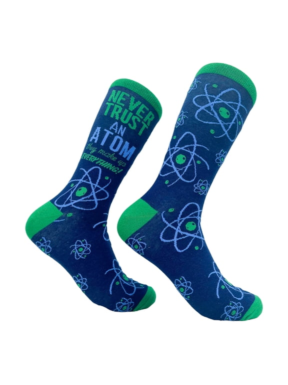 Women's Never Trust An Atom They Make Up Everything Socks Funny Nerdy Science Joke Footwear