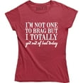 thumbnail image 1 of Women's Not One To Brag Got Out of Bed Today Funny Lazy Sleeping Trophy T-Shirt, 1 of 4
