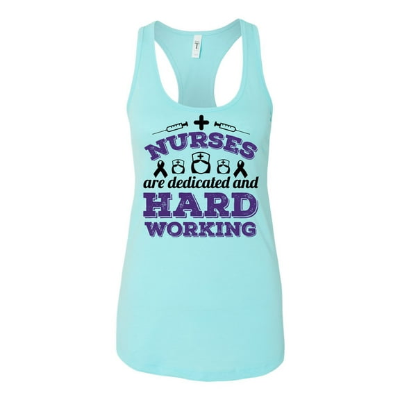 Women's Nurses Are Dedicated And Hard Working Racerback Tank Top-Cancun-Small