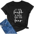 thumbnail image 1 of Women's O Neck Faith Fear Letter Printed T Shirts Short Sleeve Graphic Tees Tops Black 4X-Large, 1 of 4