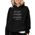 thumbnail image 1 of Women's "Our Friendship Endless Laughs Memories" Graphic Hoodie Top Casual Breathable Hooded long-sleeved Black S-2XL, 1 of 7