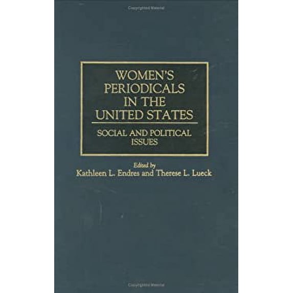 Pre-Owned Women's Periodicals in the United States : Social and Political Issues (Hardcover) 9780313286322