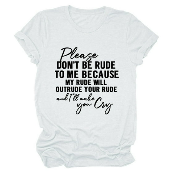 Women's Please Don't Be Rude Graphic Print Round Neck Short Sleeve Casual Comfortable T-Shirt Top