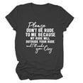thumbnail image 1 of Women's Please Don't Be Rude Letter Print Round Neck Short Sleeve Casual Comfortable T-Shirt Top for Everyday Wear, 1 of 2