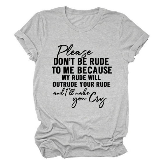 Women's Please Don't Be Rude Lettering Print Round Neck Short Sleeve Casual Comfortable T-Shirt Top for Everyday Wear