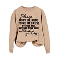thumbnail image 1 of Women's Please Don't Be Rude Lettering Printed Round Neck Long Sleeve Sweatshirt, 1 of 2