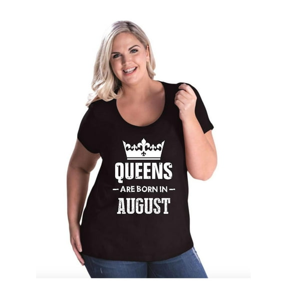 Women's Plus Size Curvy T-Shirt - Birthday Gift Queens Are Born in August