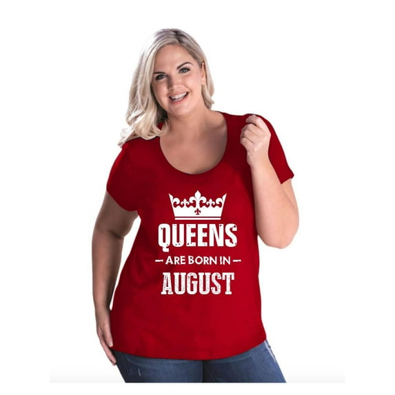 Women's Plus Size Curvy T-Shirt - Birthday Gift Queens Are Born in August