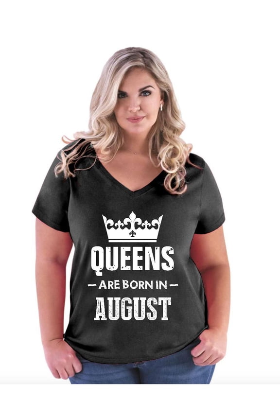 Women's Plus Size V-neck T-Shirt - Birthday Gift Queens Are Born in August