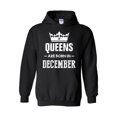 thumbnail image 1 of Women's Plus Sweatshirts and Hoodies - Birthday Gift Queens Are Born in December, 1 of 5