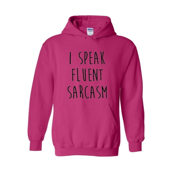 Women's Plus Sweatshirts and Hoodies - I Speak Fluent Sarcasm