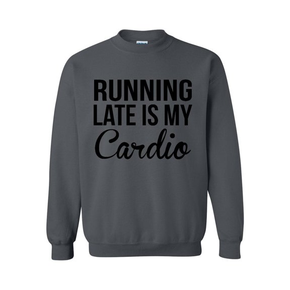 Women's Plus Sweatshirts and Hoodies - Running Late is My Cardio