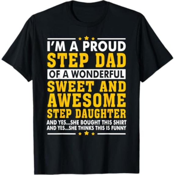 Women's "Proud Step Dad of a Wonderful Step Daughter" Humor-Themed Graphic T-Shirt Short Sleeve Round Neck Top Black S-5XL