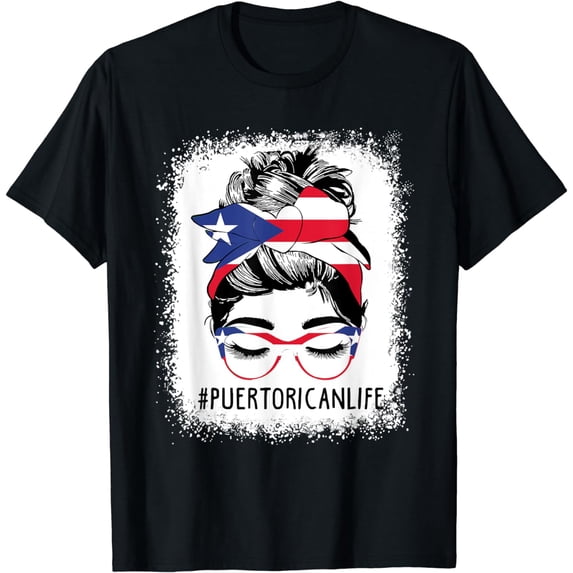 Women's #Puerto Rican Life Messy Bun Hair Puerto Rico Flag T-Shirt