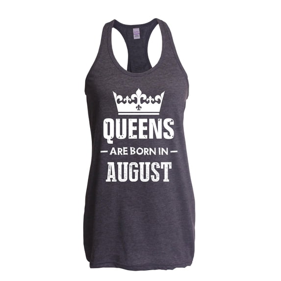 Women's Racerback Tank Top - Birthday Gift Queens Are Born in August