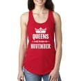 thumbnail image 1 of Women's Racerback Tank Top - Birthday Gift Queens Are Born in November, 1 of 5