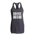 thumbnail image 1 of Women's Racerback Tank Top - Dance Mom, 1 of 5