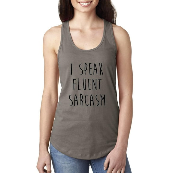 Women's Racerback Tank Top - I Speak Fluent Sarcasm